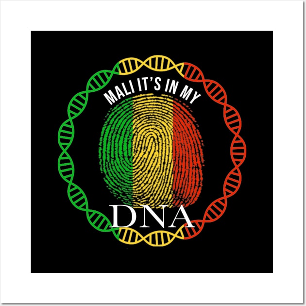 Mali Its In My DNA - Gift for Malian From Mali Wall Art by Country Flags